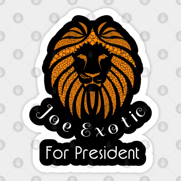 joe exotic for president Sticker by Pro-tshirt